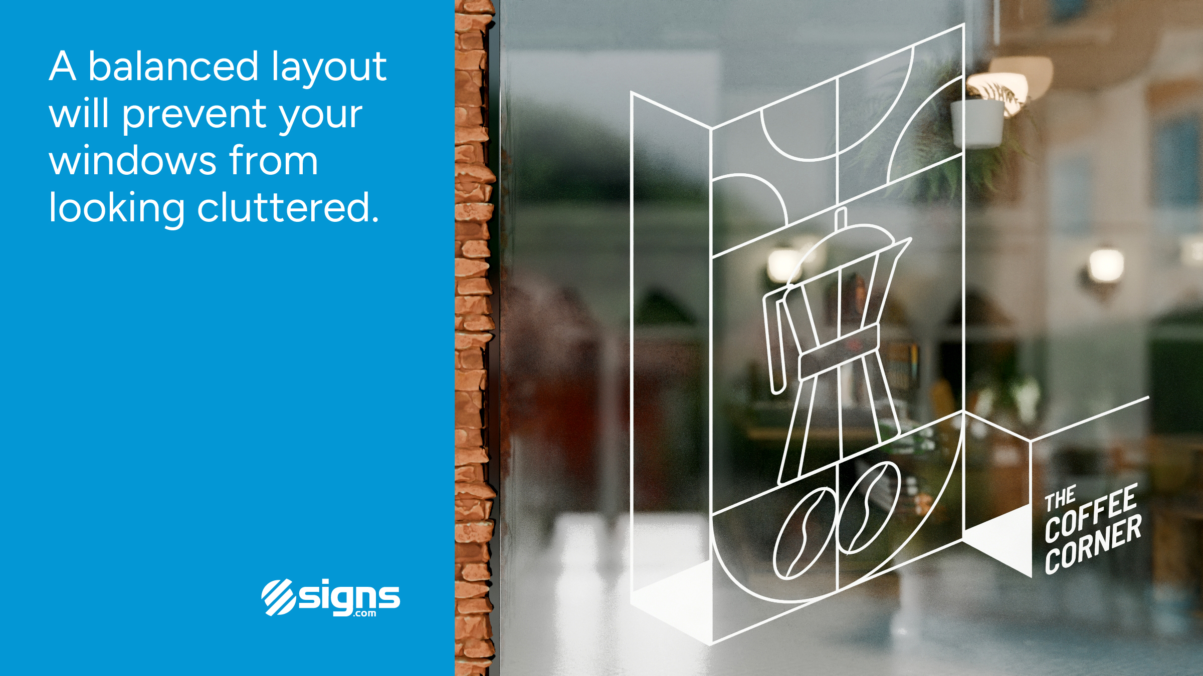 A balanced layout will prevent your windows from looking cluttered.